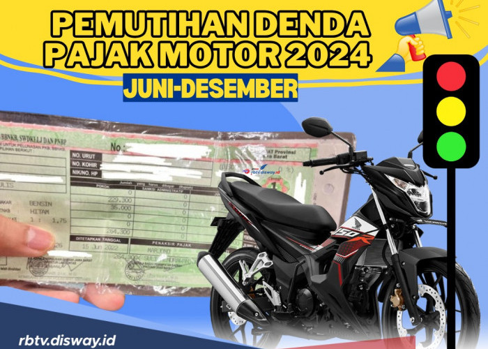 Info Pemutihan Denda Pajak Motor 2024 Juni - Desember, Cek Provinsi kamu di Sini!