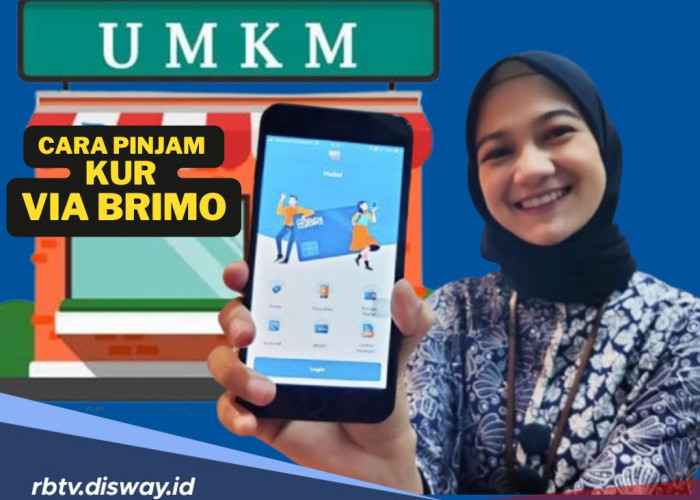 Cara Mudah Ajukan Pinjaman KUR Via BRImo, Segera Siapkan Syaratnya 