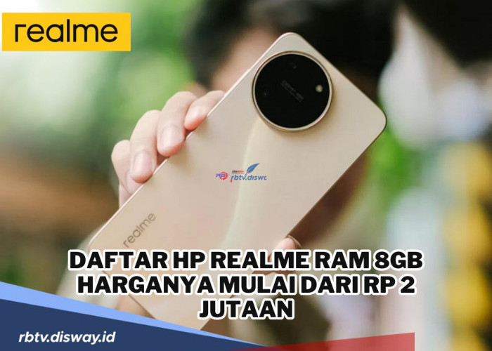 Daftar HP Realme RAM 8GB Harganya Mulai Rp 2 Jutaan, Spesifikasinya Memuaskan