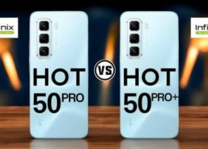 Persaingan Ketat 2 HP Teranyar, Infinix Hot 50 Pro vs Infinix Hot 50 Pro Plus   