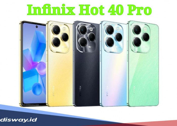 Infinix Hot 40 Pro, Berapa Harga Terbaru HP Gaming yang Punya Fitur Hard-Gyroscope dan Xboost