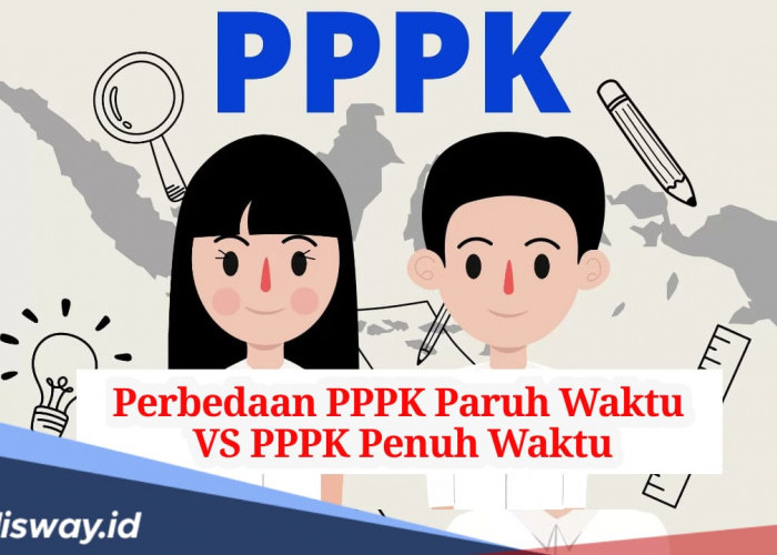 Selain Jam Kerja, Ini Sederet Perbedaan PPPK Paruh Waktu dan PPPK Penuh Waktu