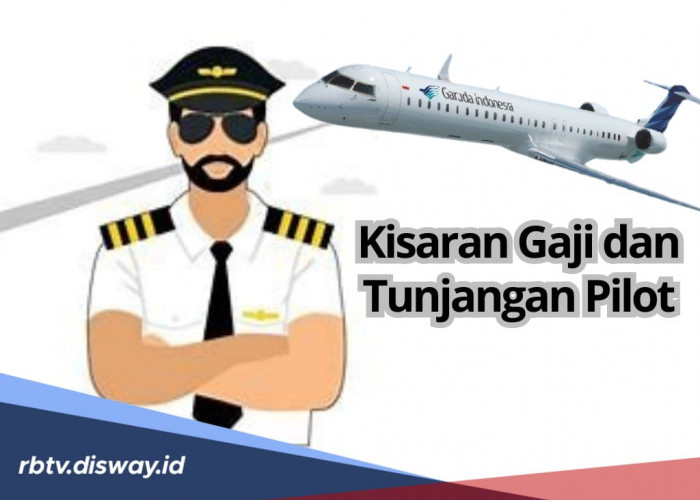 Bercita-cita Jadi Pilot? Intip Kisaran Gaji dan Tunjangan yang Menggiurkan Berikut