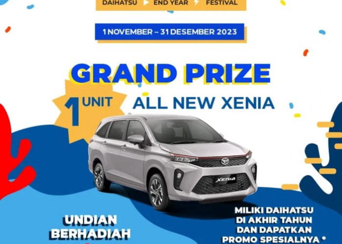 WOW! Promo Akhir Tahun Daihatsu Bertabur Hadiah, Diskon Puluhan Juta, Grand Prize All New Xenia Gratis