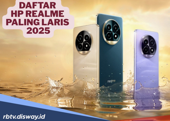 5 Rekomendasi HP Realme Paling Laris 2025, dari Termurah hingga Tergahar