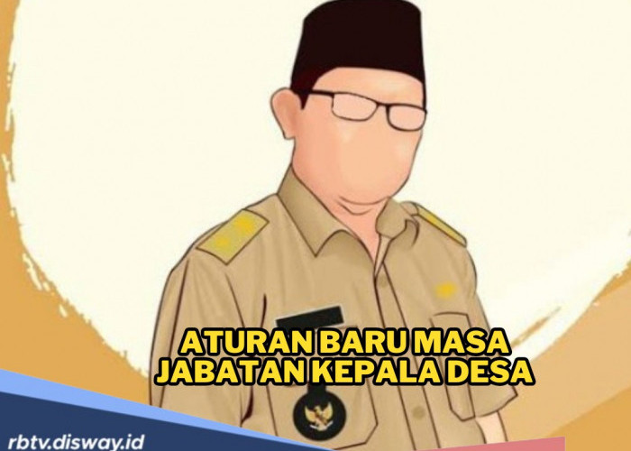 Kabar Terbaru, Ini Aturan Baru Masa Jabatan Kepala Desa, Bisa Sampai 16 Tahun?