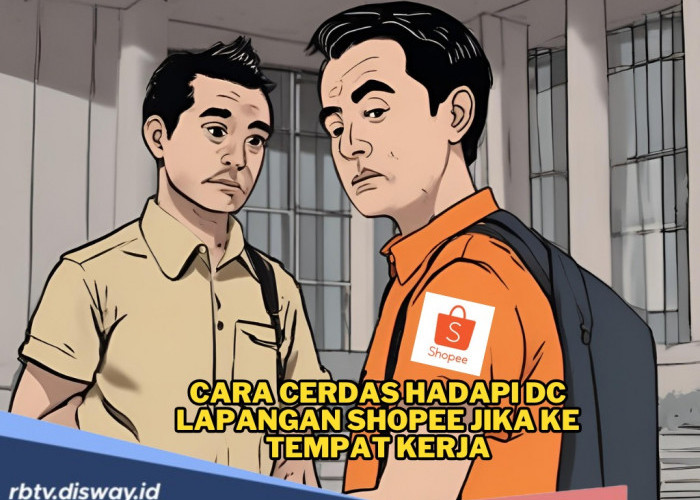Jangan Panik! Ini Cara Cerdas Hadapi DC Lapangan Shopee Jika Datang ke Tempat Kerjamu