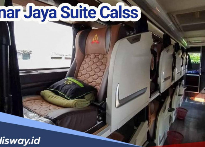Ingin Mudik Nyaman? Segini Harga Tiket Bus Lebaran 2024 Sinar Jaya Suite Class Tujuan Jakarta ke Palembang
