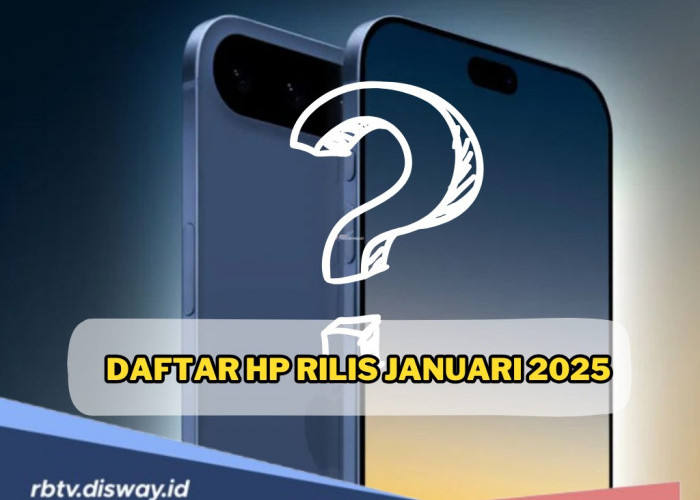 Ini Daftar HP yang Rilis Januari 2025, Siap Gebrak Pasar Ponsel