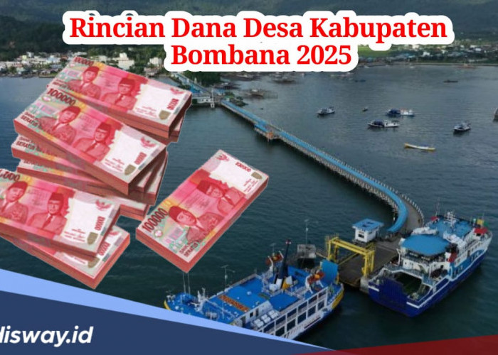 Rincian Dana Desa Kabupaten Bombana 2025, Segini Pembagian Tiap Desanya untuk Penanganan Kemiskinan Ekstrem!