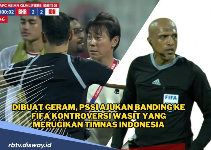 Dibuat Geram, PSSI Ajukan Banding ke FIFA Kontroversi Wasit yang Rugikan Timnas Indonesia