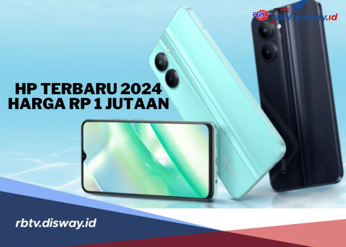 Jangan Bingung, Ini Daftar HP Terbaru 2024 Harga Rp 1 Jutaan, RAM Besar