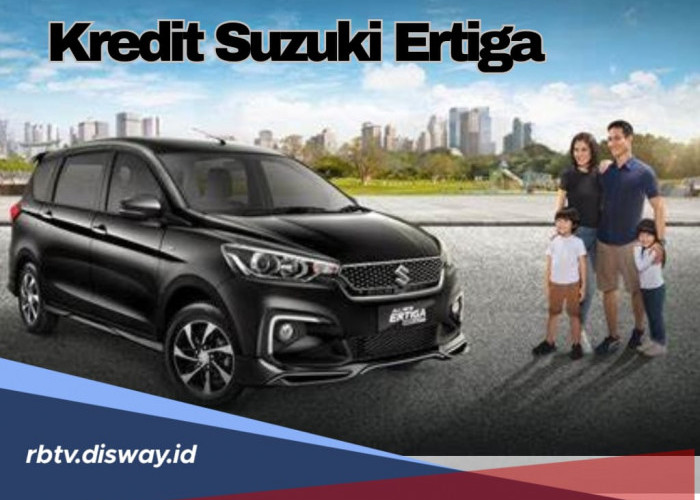 Rincian Lengkap Simulasi Kredit Mobil Suzuki Ertiga, DP Rp 20 Jutaan