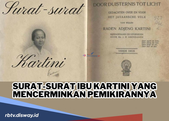 Surat-surat Ibu Kartini yang Mencerminkan Pemikirannya, Habis Gelap Terbitlah Terang