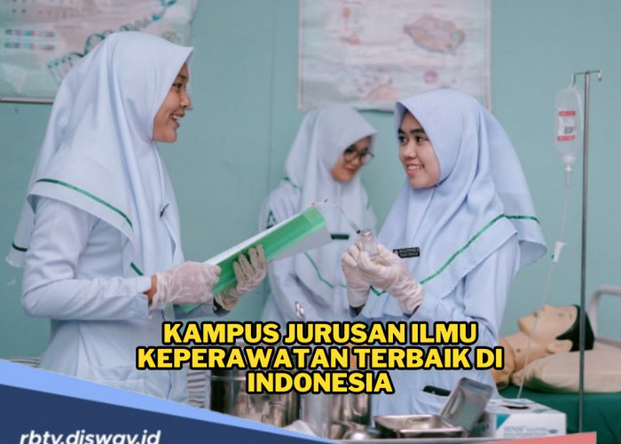 Rekomendasi Kampus Jurusan Ilmu Keperawatan Terbaik di Indonesia 2025