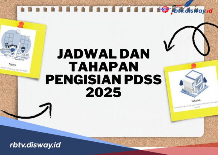 Sudah Dibuka, Ini Jadwal dan Tahapan Pengisian PDSS SNBP Tahun 2025