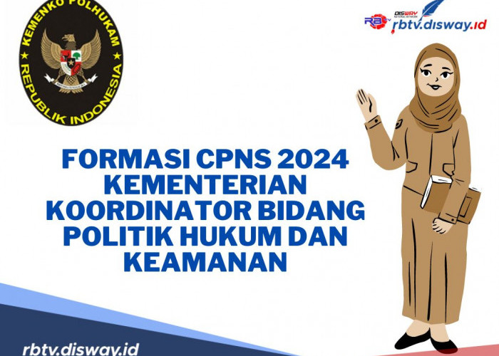 Jumlah Peminat Relatif Sepi, Ini Formasi CPNS 2024 Kemenko Polhukam RI