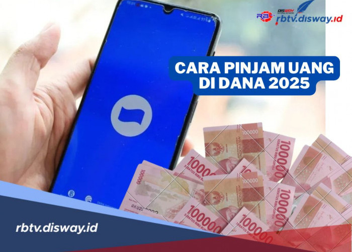 Butuh Modal Lebaran? Pinjam Uang di DANA 2025 Aja, Limit hingga Rp 20 Juta