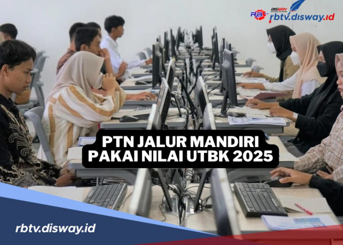 Daftar 25 PTN yang Buka Jalur Mandiri Pakai Nilai UTBK 2025