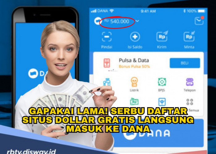 Cair Gapakai Lama, Buruan Serbu 4 Situs Dollar Gratis Langsung Masuk ke DANA Hari Senin 17 Februari 2025