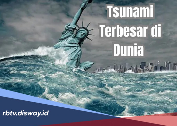 Tsunami Terbesar di Dunia, Tingginya 5 kali Panjang Lapangan Sepak Bola