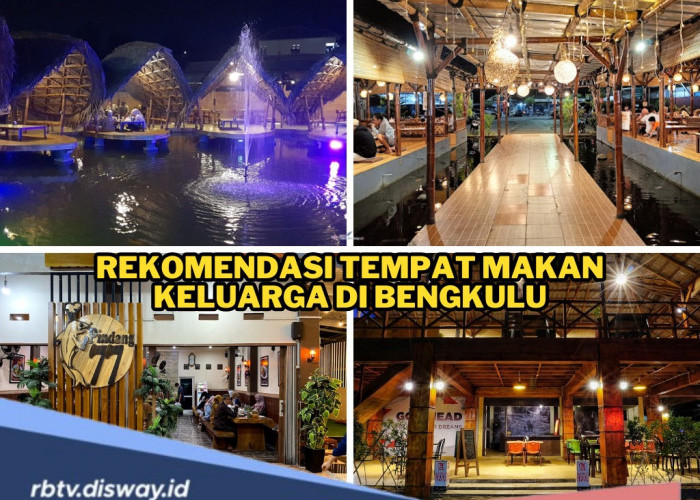 7 Tempat Makan Keluarga di Bengkulu yang Nyaman, Kids Friendly dan Wajib Dikunjungi