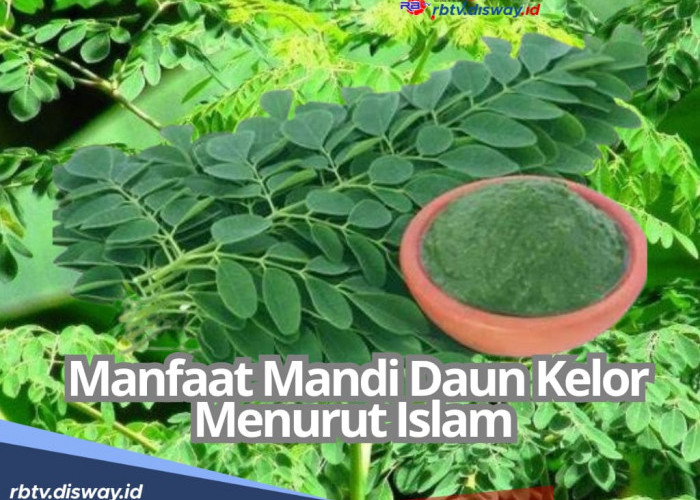 5 Manfaat Mandi Daun Kelor Menurut Islam untuk Kesehatan dan Spiritualitas