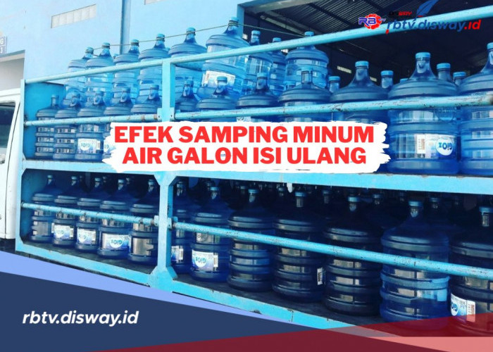 Jangan Dianggap Sepele, Ini 5 Efek Samping Minum Air Galon Isi Ulang 