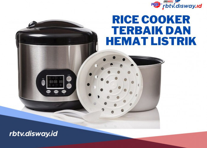 Rekomendasi Rice Cooker Terbaik dan Hemat Listrik, Nasi Pulen Anti Lengket 