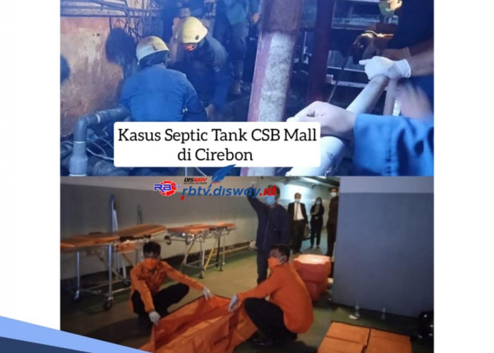 Septic Tank Maut CSB Mall di Cirebon, Begini Kronologi Tewasnya 4 Teknisi Jelang Lebaran