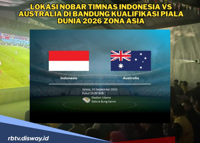 Lokasi Nobar Timnas Indonesia vs Australia di Bandung, Kualifikasi Piala Dunia 2026 Zona Asia