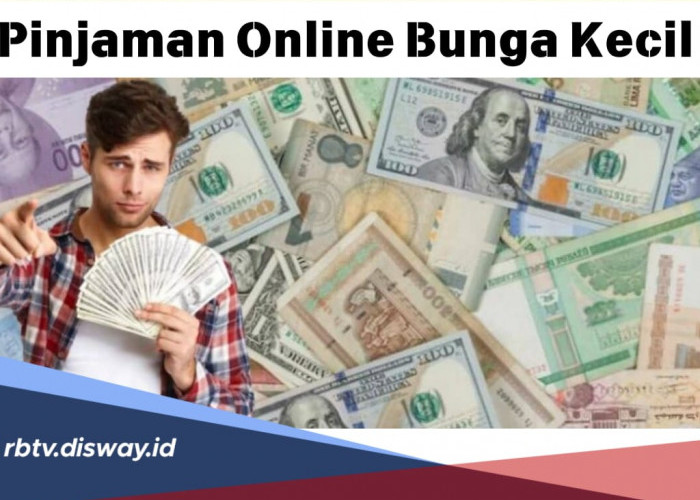 8 Pinjaman Online Bunga Kecil di Bawah 1%, Sudah Aman dan Terdaftar OJK