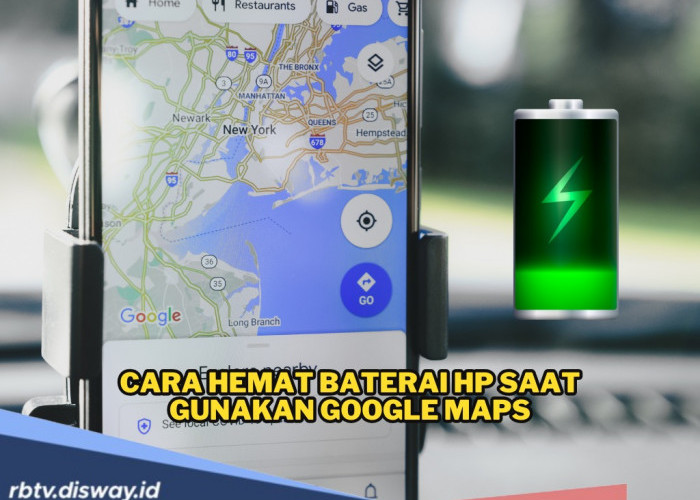 Penting untuk Perjalanan Lancar! Ini Cara Hemat Baterai Hp saat Gunakan Google Maps