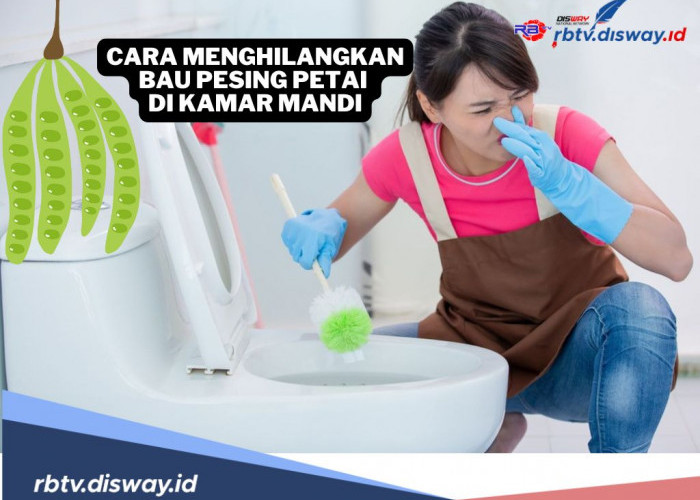 4 Cara Menghilangkan Bau Pesing Petai di Kamar Mandi, Paling Ampuh dan Mudah!