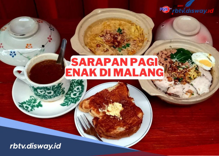 10 Rekomendasi Sarapan Pagi Enak di Malang, Harga Terjangkau dan Porsi Jumbo