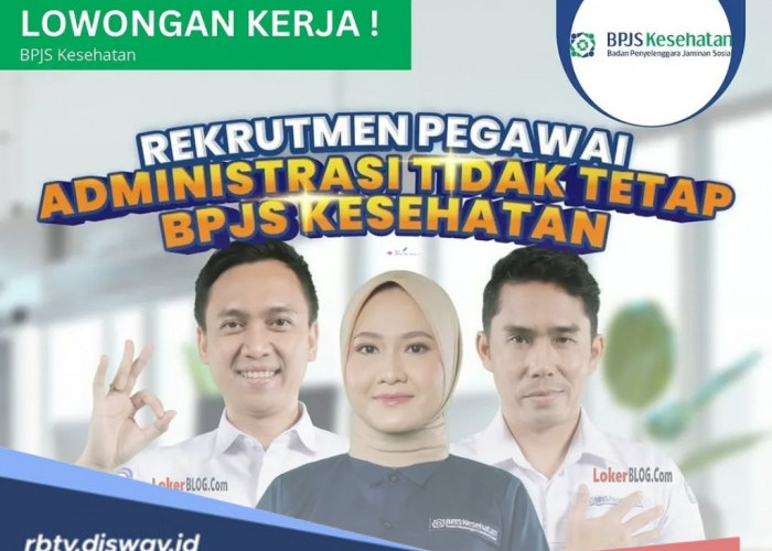 BPJS Kesehatan Buka Lowongan Kerja PAAT 2025! Kesempatan Emas untuk Lulusan D3 Semua Jurusan