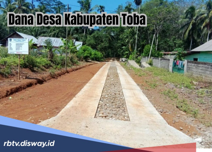 Dana Desa Kabupaten Toba Tahun 2025, Ini Rincian Alokasi untuk 231 Desanya