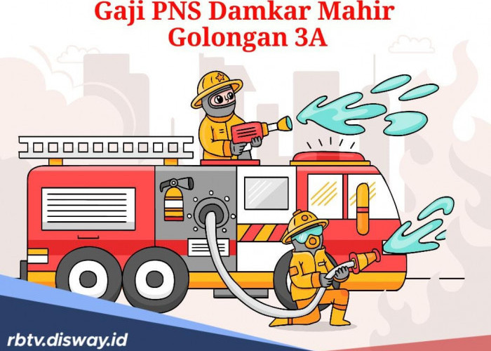 Bekerja Bertaruh Nyawa, Ini Rincian Gaji PNS Damkar Mahir Golongan 3A Per Bulan 