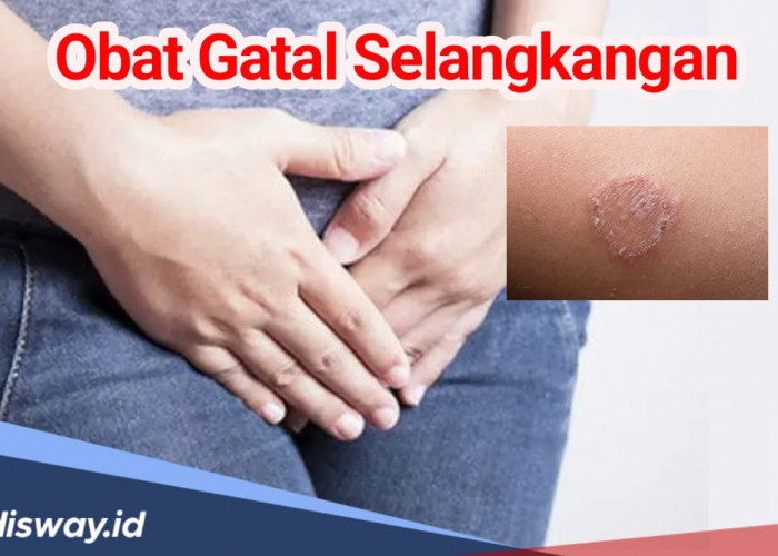 Awas Jangan Digaruk! Ini Obat Gatal Selangkangan Ampuh yang Dijual di Apotek