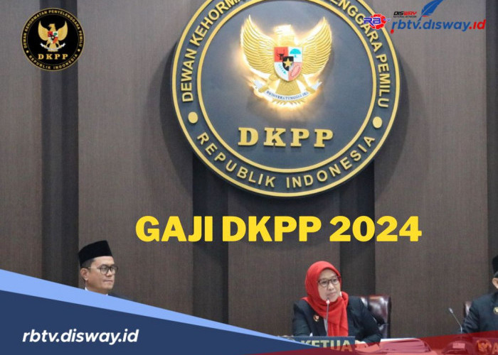 Rupanya Segini Gaji dan Fasilitas yang Diterima Dewan Kehormatan Penyelenggara Pemilu (DKPP) 2024