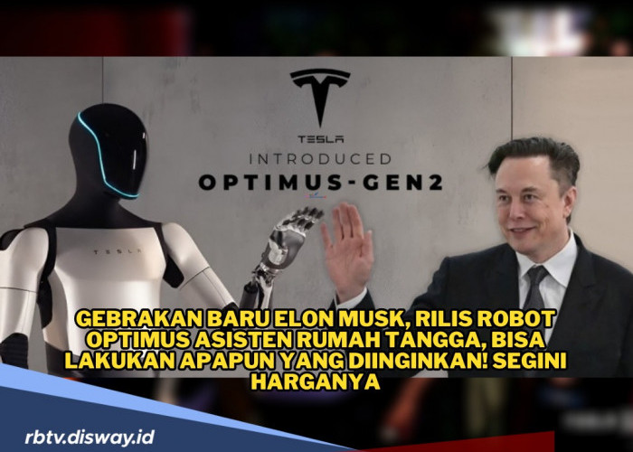 Gebrakan Baru Elon Musk, Rilis Robot Optimus Asisten Rumah Tangga, Segini Harganya