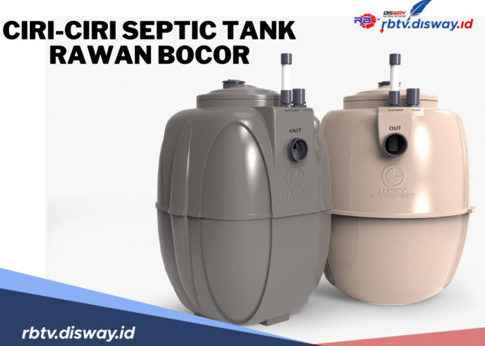 6 Ciri Septic Tank yang Rawan Meledak, Begini Cara Pencegahannya