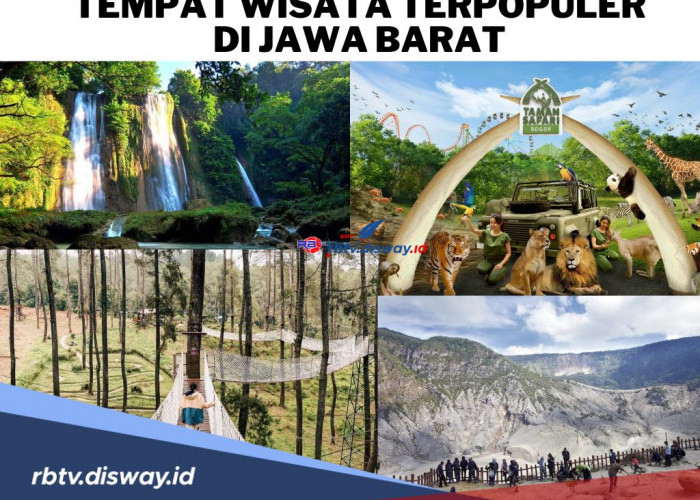 11 Tempat Wisata Terpopuler di Jawa Barat, Cocok Dikujungi Bersama Teman, Pasangan dan Keluarga