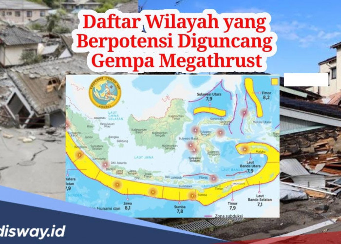 Siaga! 13 Wilayah Ini Berpotensi Diguncang Gempa Megathrust, Wilayahmu Termasuk? 