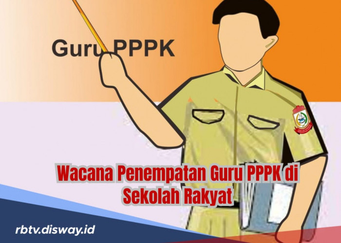 Ada Wacana Penempatan Guru PPPK di Sekolah Rakyat, Pahami Ketentuannya