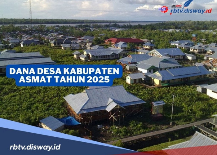 Rincian Dana Desa Kabupaten Asmat Tahun 2025, Total Rp 210.762.578.000