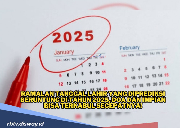 Ramalan Tanggal Lahir yang Diprediksi Beruntung di Tahun 2025, Impian Jadi Kenyataan