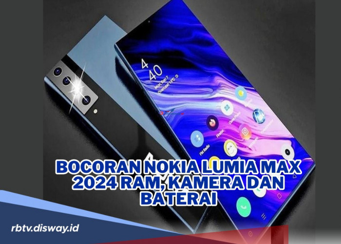 Nokia Lumia Max 2024, Bocoran Spesifikasi RAM, Kamera dan Baterai, Dapatkah Kuasai Pasar Teknologi?