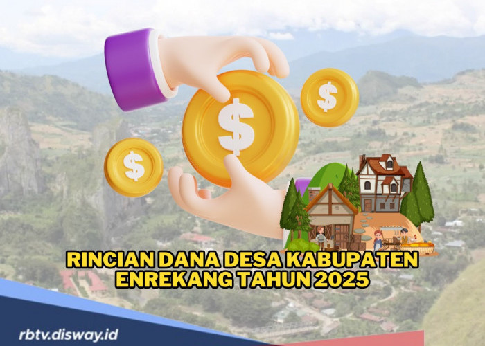 Rincian Dana Desa Kabupaten Enrekang Tahun 2025, Cek Berapa pembagian DANA di Tiap Desa