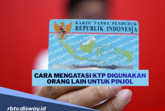KTP Anda Dipakai untuk Pinjol Orang Lain, Lakukan Cara Ini agar Tidak Jadi Masalah